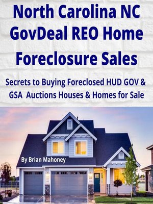 cover image of NORTH CAROLINA NC GovDeal REO Home Foreclosure Sales